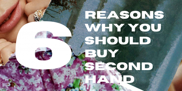 6 reasons why you should buy second hand 